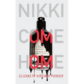 Nikki Come Home - Paperback