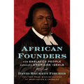 African Founders: How Enslaved People Expanded American Ideals - Hardcover