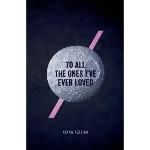 To All the Ones I've Ever Loved - Paperback