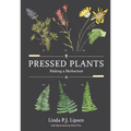 Pressed Plants: Making a Herbarium - Paperback