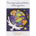 International Politics of Recognition - Paperback