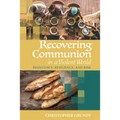 Recovering Communion in a Violent World - Paperback