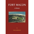 Fort Macon: A History - Paperback