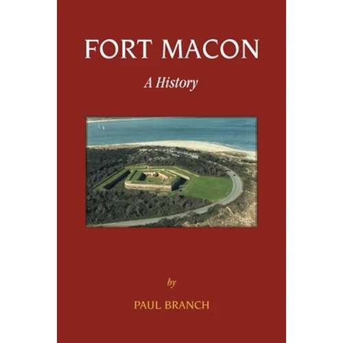 Fort Macon: A History - Paperback