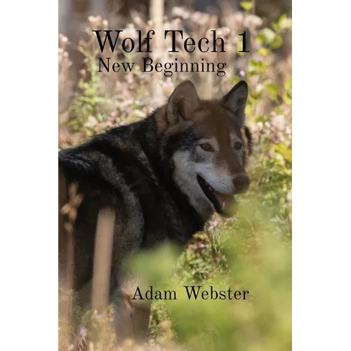 Wolf Tech 1: New Beginning - Paperback