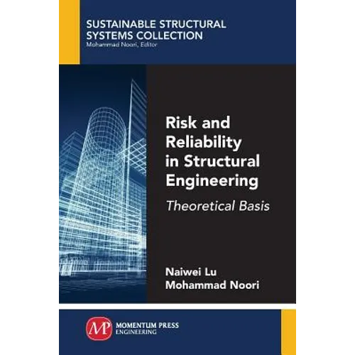 Risk and Reliability in Structural Engineering: Theoretical Basis - Paperback