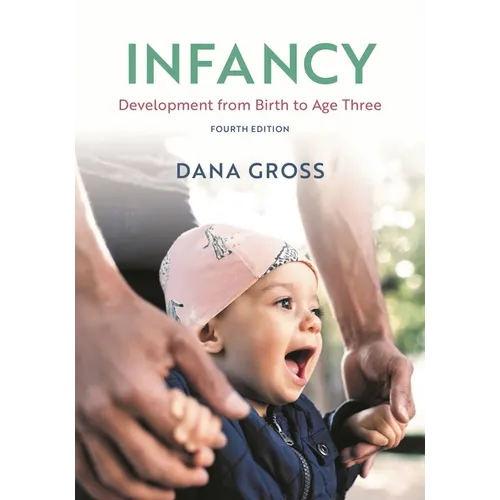 Infancy: Development from Birth to Age Three - Paperback