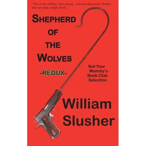 Shepherd of the Wolves Redux - Paperback