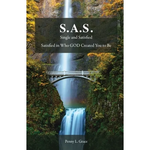 S.A.S.: Single and Satisfied - Paperback
