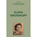 My Voice: Elena Grosskopf: My Story - Paperback