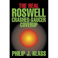 Real Roswell Crashed-Saucer Coverup - Hardcover