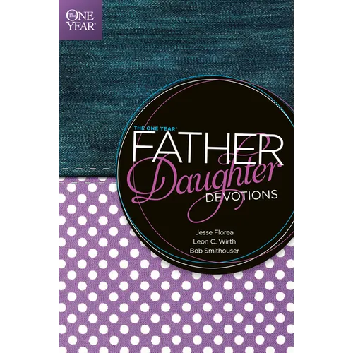 The One Year Father-Daughter Devotions - Paperback