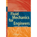 Fluid Mechanics for Engineers: A Graduate Textbook - Hardcover