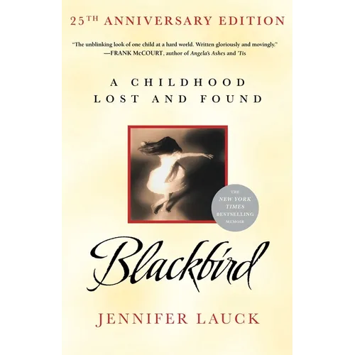 Blackbird: A Childhood Lost and Found - Paperback