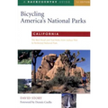 Bicycling America's National Parks: California: California: The Best Road and Trail Rides from Joshua Tree to Redwoods National Park - Paperback