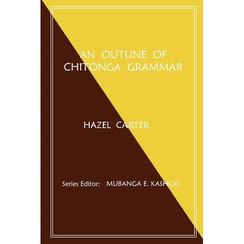 An Outline of Chitonga Grammar - Paperback