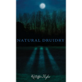 Natural Druidry - Hardcover