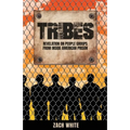 Tribes: Revelation on People Groups from Inside American Prison - Paperback
