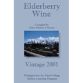 Elderberry Wine: Vintage 2001 - Paperback