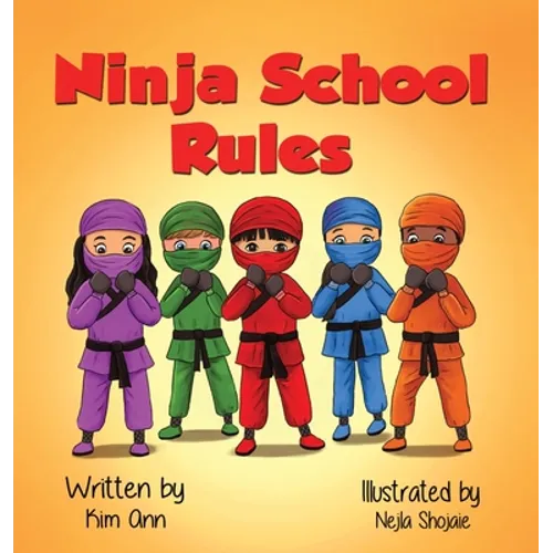 Ninja School Rules - Hardcover