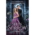 Seeds of Sorrow - Paperback