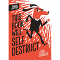 This Book Will Self-Destruct - Hardcover