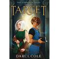 Target: The Unbroken Tales: Book One - Hardcover