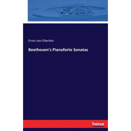 Beethoven's Pianoforte Sonatas - Paperback