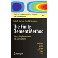 The Finite Element Method: Theory, Implementation, and Applications - Hardcover