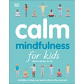Calm: Mindfulness for Kids - Paperback