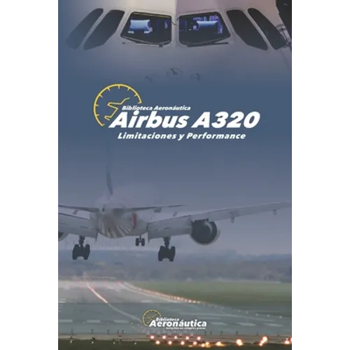 Airbus A320 Limitaciones y Performance - Paperback