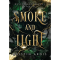 Smoke and Light - Hardcover