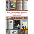 The Wapsipinicon Almanac: Selections from Thirty Years - Paperback
