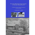 The Ames Manufacturing Company of Chicopee, Massachusetts: A Northern Factory Town's Perspective on the Civil War