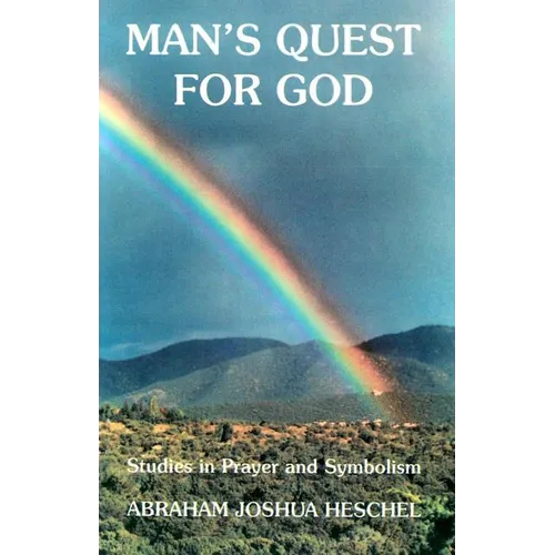 Man's Quest for God: Studies in Prayer and Symbolism - Paperback