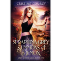 Seraphina Grey Summons a Demon - Paperback