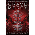 Grave Mercy: His Fair Assassin, Book I - Paperback