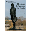 Thomas Jefferson in Paris: The Ministry of a Virginian "Looker-on"
