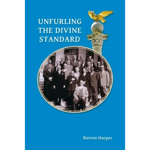 Unfurling the Divine Standard - Paperback