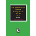 New Madrid County, Missouri Marriage Records, 1874-1881. (Volume #2)