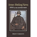 Armee-Abteilung Narwa: WWII on the Eastern Front