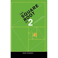 The Square Root of 2: A Dialogue Concerning a Number and a Sequence - Hardcover