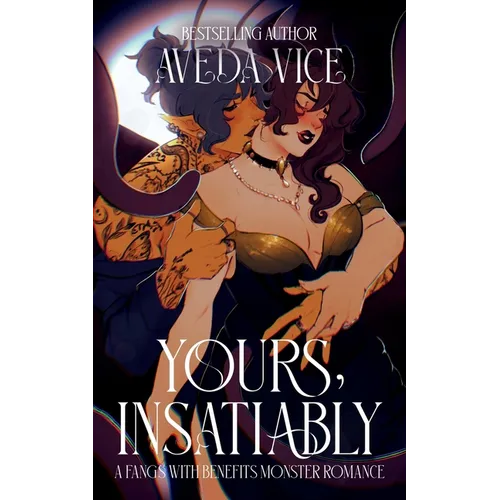 Yours, Insatiably: An Office Monster Romance - Paperback