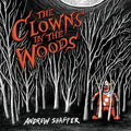 The Clowns in the Woods - Paperback