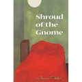 Shroud of the Gnome - Paperback