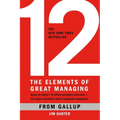 12: The Elements of Great Managing - Hardcover