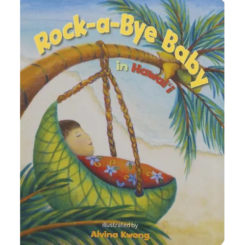 Rock-A-Bye Baby in Hawaii - Board Book