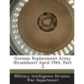 German Replacement Army (Ersatzheer) April 1944, Part 3 - Paperback