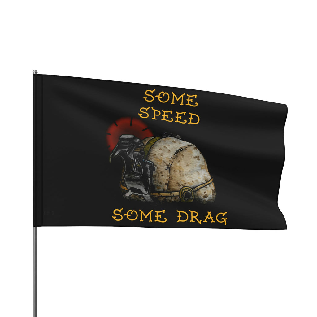 Some Speed Some Drag - Flag
