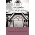 Haunted: True Tales of Niagara